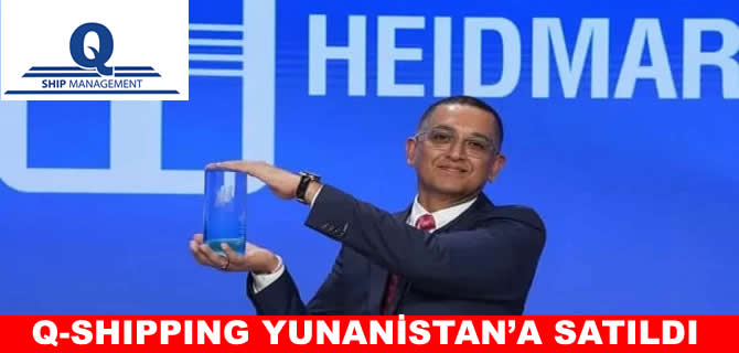 Yunanistan merkezli Heidmar, İstanbul ofisli Q-Shipping’i satın aldı