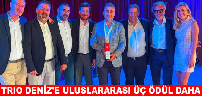TRIO Deniz, uluslararası başarılarına üç yeni ödül ekledi