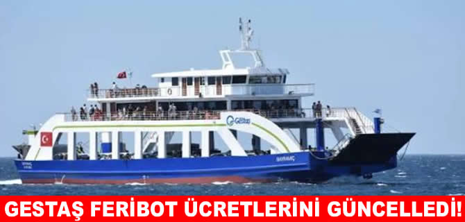 GESTAŞ feribot ücretlerine zam: Yeni tarife bugün başladı