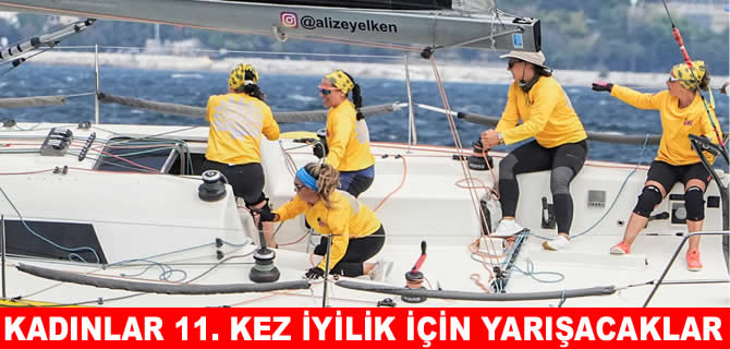 Deniz kızları 18 Ekim’de 11 kez. İyiliğe Yelken Aç’acaklar