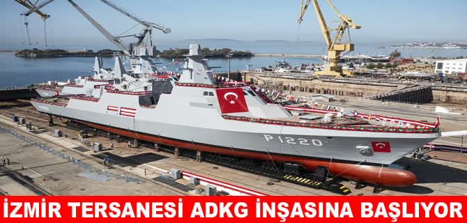 İzmir Tersanesi açık deniz karakol gemisi inşasına başlıyor