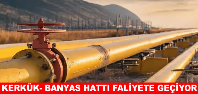 Irak ve Suriye, Kerkük-Banyas petrol boru hattını yeniden canlandırıyor