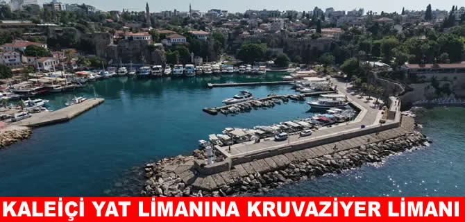 Kaleiçi'nde kruvaziyer liman için ilk adım atıldı