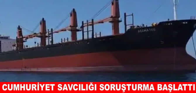 Drone saldırısına uğrayıp Türkiye'ye sığınan gemiyle ilgili soruşturma