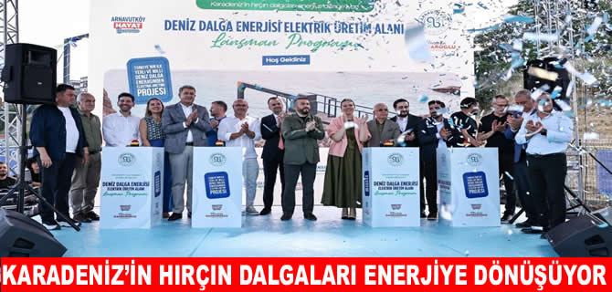 Karadeniz’in hırçın dalgaları Arnavutköy’de enerjiye dönüşüyor