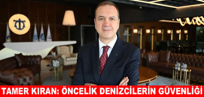 Tamer Kıran: Sivil ticaret gemilerine yönelik saldırılar sona ersin