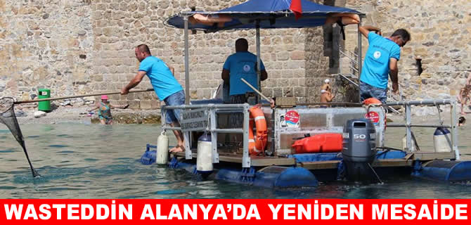 Alanya'nın deniz temizleme aracı Wasteddin yeniden mesaide
