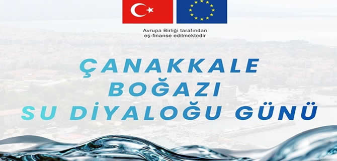 AB destekli Çanakkale'de su krizi ve iklim değişikliği zirvesi