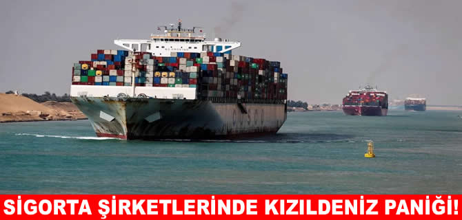 Büyük şirketler, Kızıldeniz'i geçen gemilere de sigorta yapmayı durdurdu