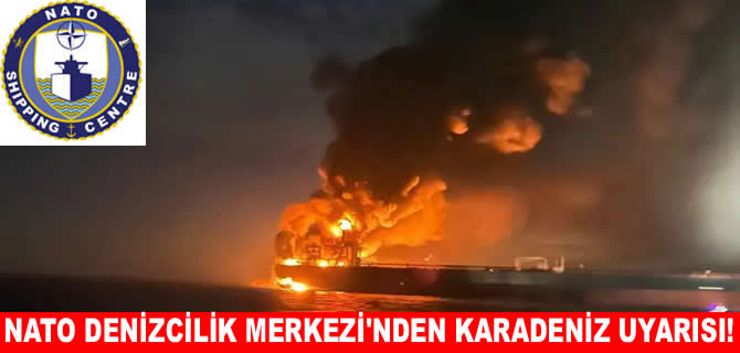 NATO Denizcilik Merkezi’nden Karadeniz uyarısı!