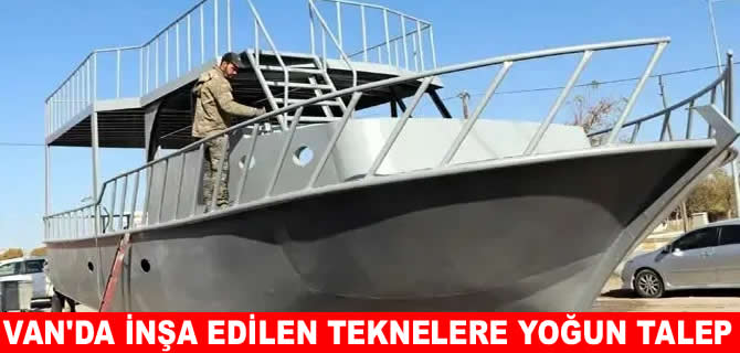 Van’da inşa edilen teknelere yoğun talep var