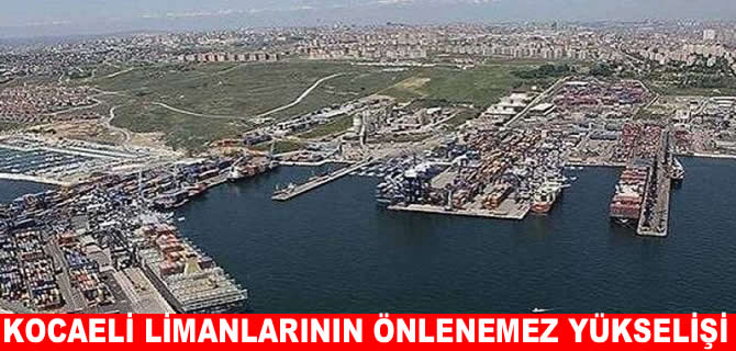 Kocaeli limanlarının yükü katlanarak artıyor