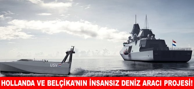 Hollanda ve Belçika'nın İnsansız Deniz Aracı Projesi