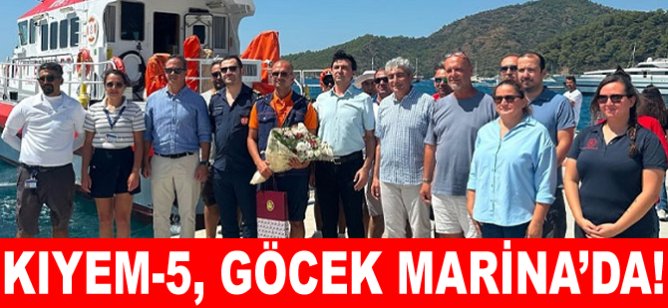 KIYEM-5, Göcek Marina’da!