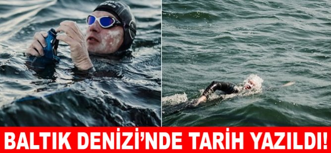 Baltık Denizi'nde tarih yazıldı!