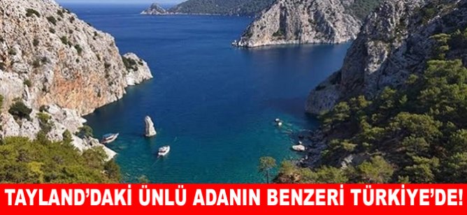 Tayland'daki Ünlü Adanın Benzeri Türkiye'de!
