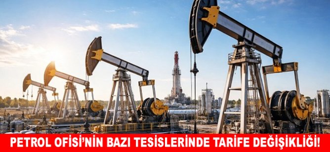Petrol Ofisi'nin bazı tesislerinde tarife değişikliği!