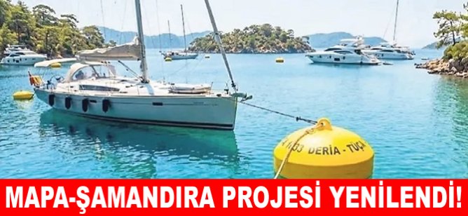 Mapa-Şamandıra projesi yenilendi!