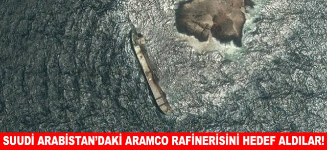 Suudi Arabistan'daki Aramco rafinerisini hedef aldılar!