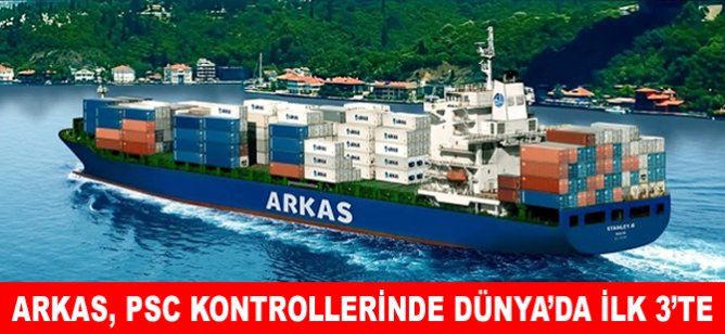 Arkas, PSC kontrollerinde dünya’da ilk 3’te
