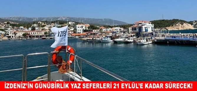 İZDENİZ’in günübirlik yaz seferleri 21 Eylül’e kadar sürecek!