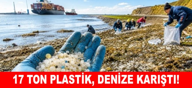 17 ton plastik, denize karıştı!