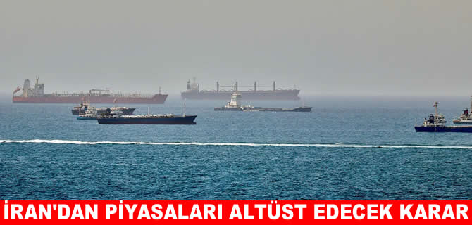 İran'dan piyasaları altüst edecek karar: Hürmüz'de geçiş ücreti alınacak