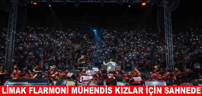 Limak Filarmoni, mühendis kızlar için sahne aldı