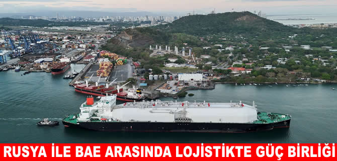 Rusya ile BAE arasında lojistik ortaklık