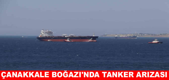 Çanakkale Boğazı'nda tankerde dümen arızası
