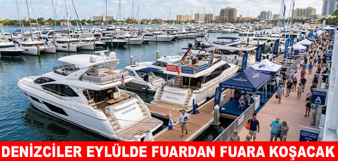 Eylülde denizcilik sektörü fuardan fuara koşacak