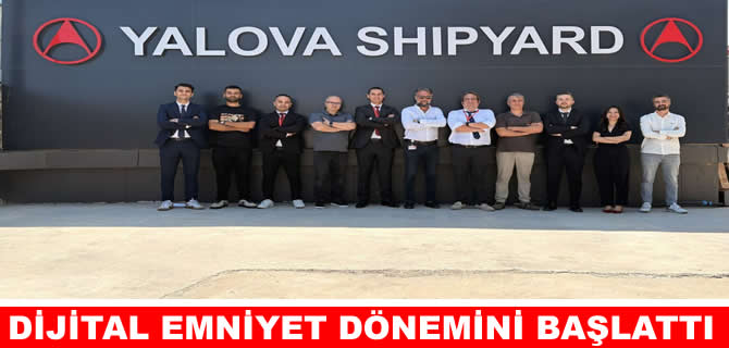 Yalova Shipyard, “Personel Aktivite Takip Sistemi’’ni başlattı