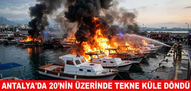 Antalya'da balıkçı barınağında 20’den fazla tekne kül oldu