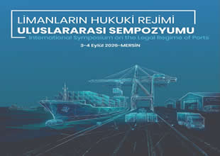Mersin’de uluslararası liman hukuku buluşması