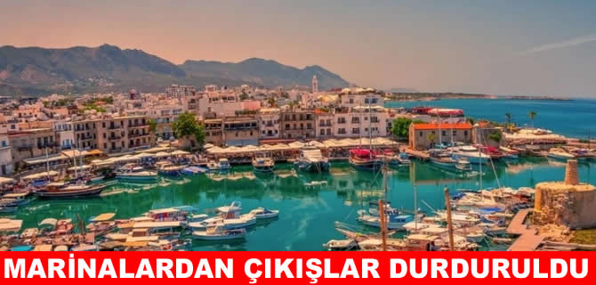 Girne'de liman ve marinalardan çıkışlar durduruldu