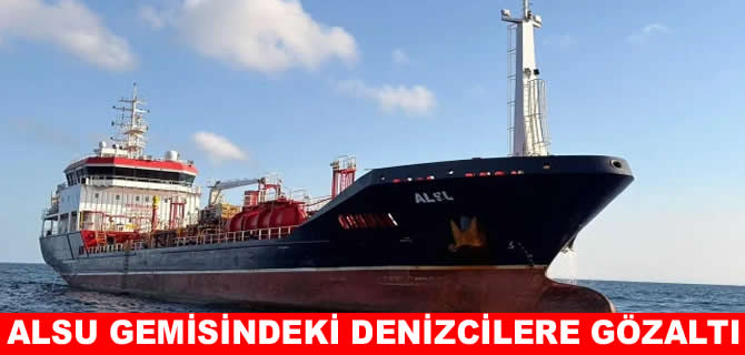 ALSU gemisindeki 9 kişi gözaltına alındı