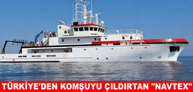 Doğu Akdeniz’de Türkiye’den Yunanistan’ı çıldırtan Navtex
