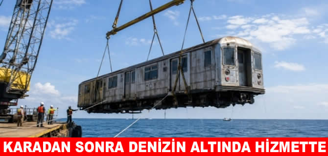Eski metro vagonları deniz dibinde yapay resif oldu