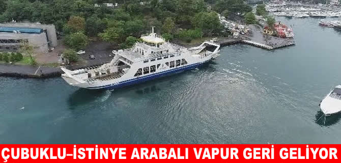 Çubuklu-İstinye arabalı vapuru geri (mi) geliyor