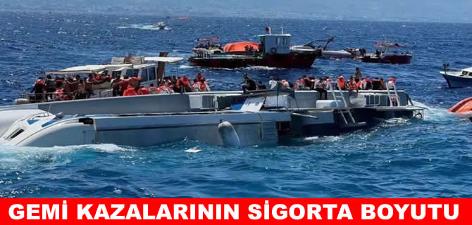 Gemi kazalarının sigorta boyutu! Rücu ihtimali yüksek