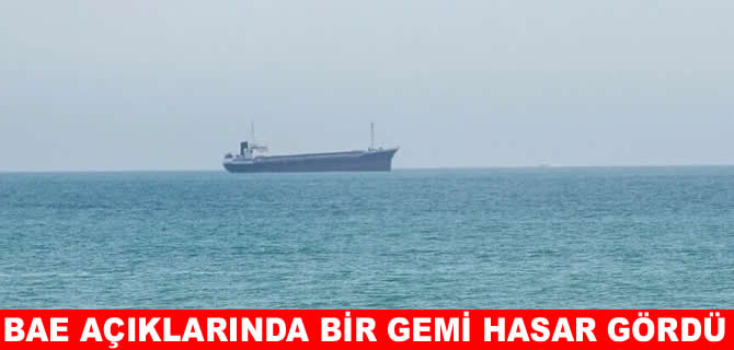UKMTO: BAE açıklarında gemi yana yattı