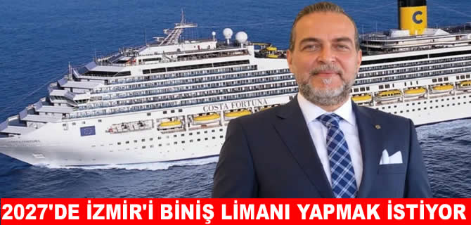 Costa Cruises, İzmir’i biniş limanı olarak rotaya aldı