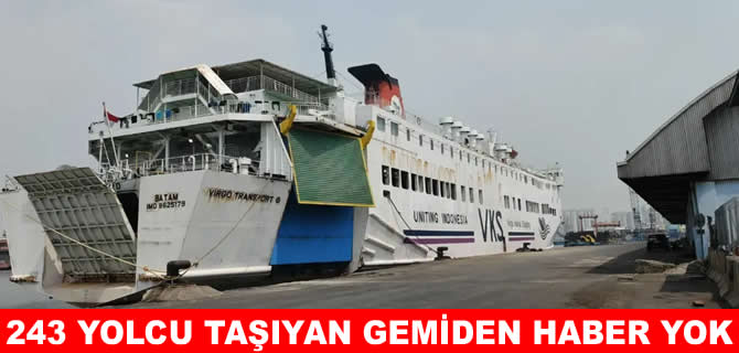 Endonezya'da 243 kişiyi taşıyan gemi kayboldu
