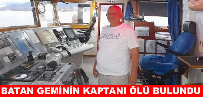 Batan Tuğberk İmamoğlu’nun kaptanı ölü bulundu