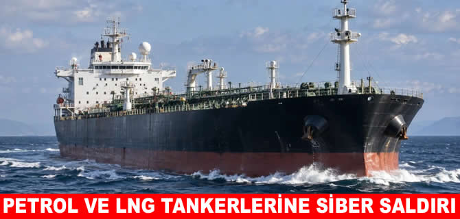 Petrol ve LNG tankerlerine siber saldırı: FBI gemilere çıktı