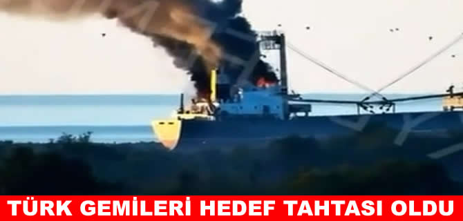 Türk gemisine Ukrayna'da dron saldırısı: 2 ölü