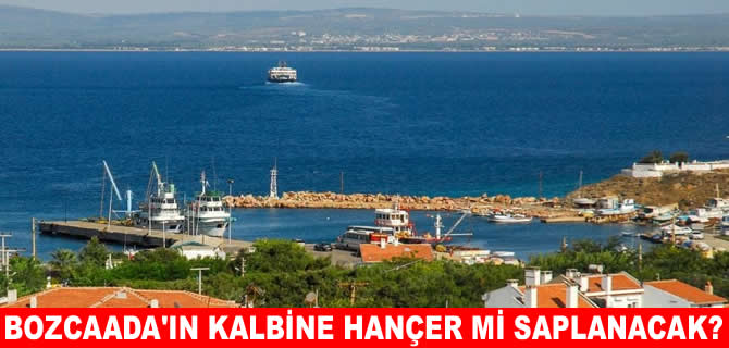 Bozcaada'daki yat rıhtımı projesine tepki büyüyor