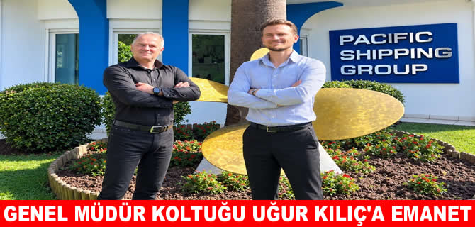 Pacific Shipping Group’da üst düzey görev değişimi