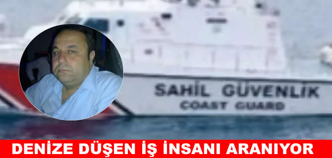 Kuşadası’nda endişeli bekleyiş! Denize düşen Rıza Muslu aranıyor