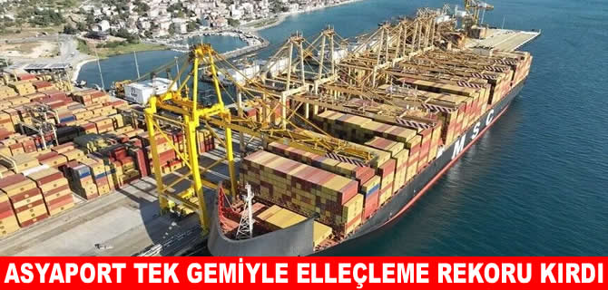 Asyaport’ta tek gemide konteyner elleçleme rekoru kırıldı